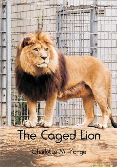 The Caged Lion