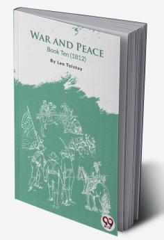 War and Peace Book 10