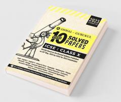 Oswal - Gurukul 10 Years Solved Papers : ICSE Class 10 for 2023 Exam