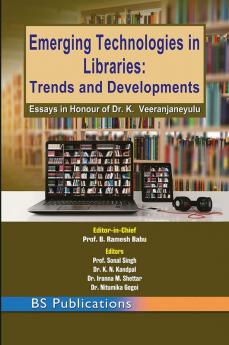 Emerging Technologies in Libraries: Trends and Developments