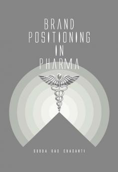 Brand Positioning in Pharma
