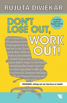 Don't Lose Out Work Out!