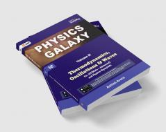 Physics Galaxy : Vol.2 - Thermodynamics Oscillations  & Waves 3rd edition