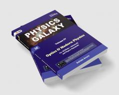 Physics Galaxy : Vol. IV - Optics & Modern Physics (3rd edition) by Ashish Arora