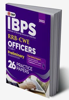 IBPS 2022 : RRB-CWE Officers Scale I Preliminary - 26 Practice Papers