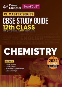 Board plus CUET 2023 CL Master Series - CBSE Study Guide - Class 12 - Chemistry