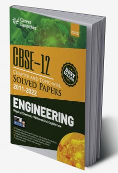CBSE Class XII 2023 : Chapter and Topic-wise Solved Papers 2011-2022 : Engineering (PCME) (All Sets - Delhi & All India) by Career Launcher
