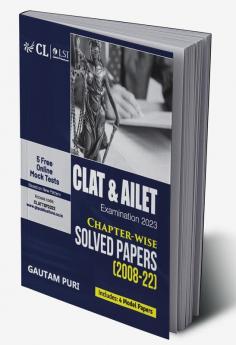 CLAT & AILET 2022 : Chapter Wise Solved Papers 2008-2022 by Gautam Puri