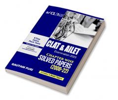 CLAT & AILET 2022 : Chapter Wise Solved Papers 2008-2022 by Gautam Puri