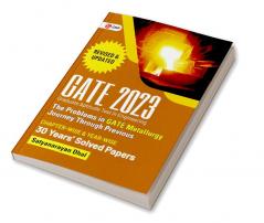 GATE 2023 : The problems in GATE Metallurgy : Journey Through Previous 29 years' Chapter-wise Solved Papers By GKP