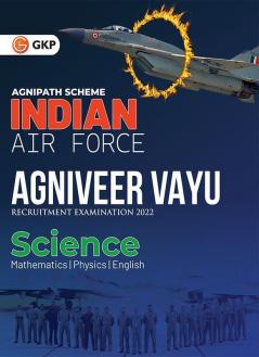 Agnipath Scheme - Indian Air Force : Agniveer Vayu - Science Guide