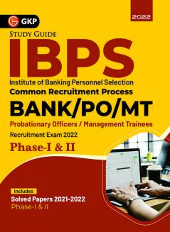 IBPS 2022 : Bank PO / MT Phase I & II - Guide by GKP