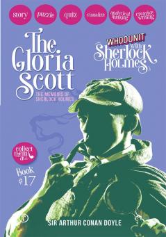 THE GLORIA SCOTT - THE MEMOIRS OF SHERLOCK HOLMES: WHODUNIT WITH SHERLOCK HOLMES
