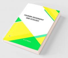 Tourism Geography and Ecology