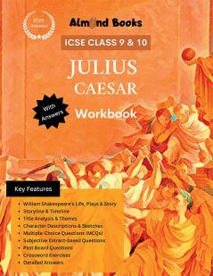 Almond Books ICSE Class 9 & 10 Julius Caesar (WORKBOOK WITH ANSWERS) English Literature | 2025 onwards