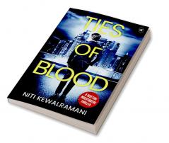 Ties of Blood: A riveting investigative thriller ǀ A gripping crime thriller