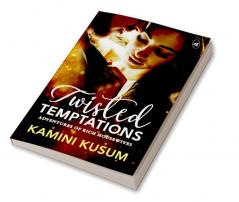 Twisted Temptations: Adventures of Rich Housewives ǀ When love and desire meets money and power