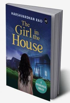 The Girl in the House: A Psychological Thriller ǀ A chilling supernatural mystery