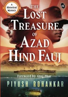 The Lost Treasure of Azad Hind Fauj