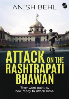 Attack on the Rashtrapati Bhawan