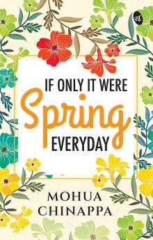 If Only It Were Spring Everyday