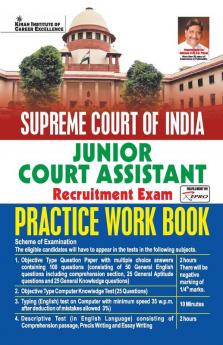 Supreme Court of India Junior Court Assistant Recruitment Exam Practice Work Book