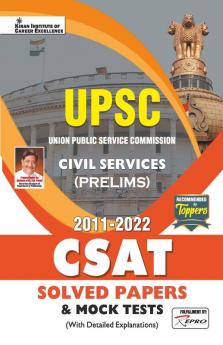 UPSC Civil Services Prelims 2011 to 2022 CSAT Solved Papers and Mock Tests with Detailed Explanations