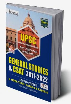 UPSC Civil Services Prelim GS & CSAT (2011-2022) Solved Papers & Mock tests Paper- I & Papers- II