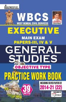 WBCS Executive Main Exam Papers III IV V General Studies Objective Type Practice Work Book (39 SETS)