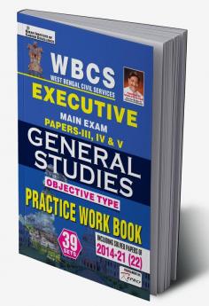 WBCS Executive Main Exam Papers III IV V General Studies Objective Type Practice Work Book (39 SETS)