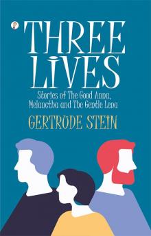 Three Lives