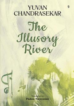 THE ILLUSORY RIVER