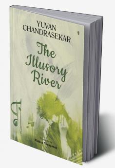 THE ILLUSORY RIVER
