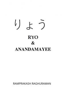 Ryo and Anandamayee