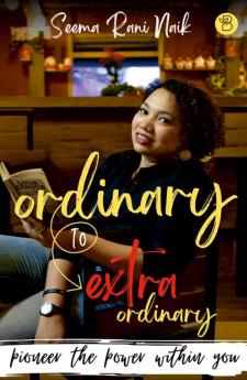 Ordinary to Extraordinary