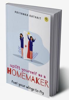 Uplift yourself as a homemaker