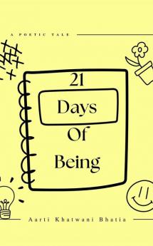 21 Days Of Being