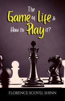 The Game of Life and How to Play It?