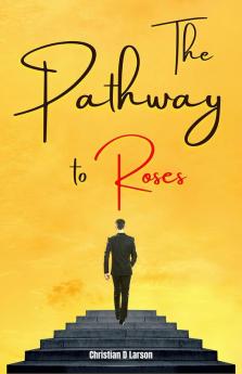 The Pathway of Roses