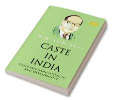 Caste In India Their Mechanism Genesis and Development