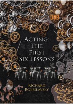 Acting: The First Six Lessons