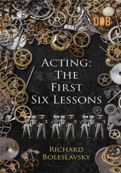 Acting: The First Six Lessons