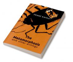 The Metamorphosis And Other Writings