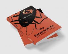 The Metamorphosis And Other Writings