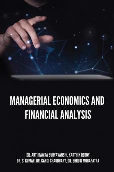 MANAGERIAL ECONOMICS AND FINANCIAL ANALYSIS