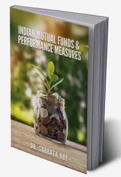 INDIAN MUTUAL FUNDS & PERFORMANCE MEASURES