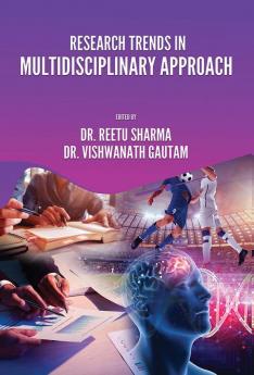 Research Trends In Multidisciplinary Approach