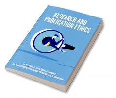 RESEARCH AND PUBLICATION ETHICS