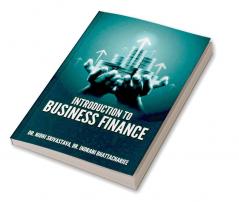 INTRODUCTION TO BUSINESS FINANCE