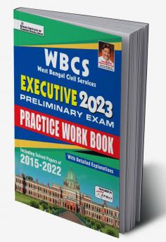 WBCS Executive 2023 Preliminary Exam Practice Work Book Including Solved Papers of 2015-2022